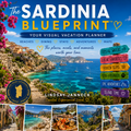 The Sardinia Blueprint: Hidden Italy, La Maddalena & Local Travel Tips