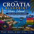 The Croatia Blueprint: Island Hopping, Split, Hvar & Adriatic Travel Tips