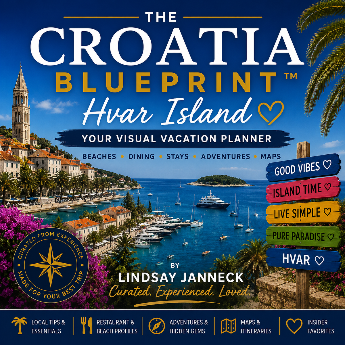 The Croatia Blueprint: Island Hopping, Split, Hvar & Adriatic Travel Tips